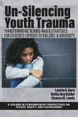 Un-Silencing Youth Trauma