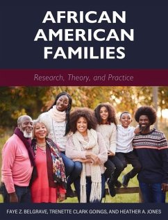 African American Families: Research, Theory, and Practice - Belgrave, Faye Z.; Clark Goings, Trenette; Jones, Heather A.