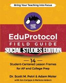 The EduProtocol Field Guide Social Studies Edition