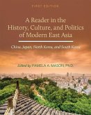 A Reader in the History, Culture, and Politics of Modern East Asia