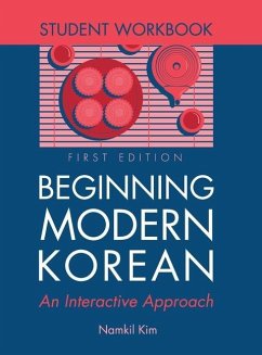 Beginning Modern Korean - Student Workbook - Kim, Namkil