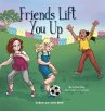 Friends Lift You Up - Bild 1