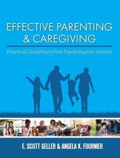 Effective Parenting and Caregiving - Geller, E Scott; Fournier, Angela