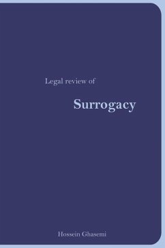 Legal Review of Surrogacy - Ghasemi, Hossein