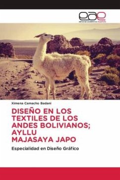 DISEÑO EN LOS TEXTILES DE LOS ANDES BOLIVIANOS; AYLLU MAJASAYA JAPO