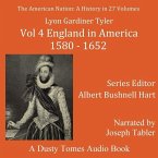 The American Nation: A History, Vol. 4: England in America, 1580-1652