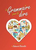 La Grammaire pour le dire