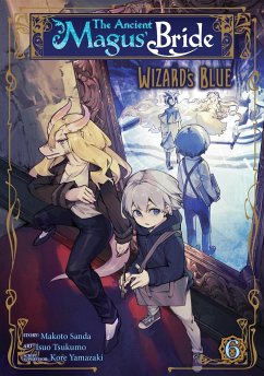 The Ancient Magus' Bride: Wizard's Blue Vol. 6 - Sanda, Makoto