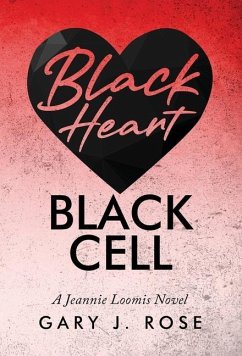 Black Heart/Black Cell - Rose, Gary J