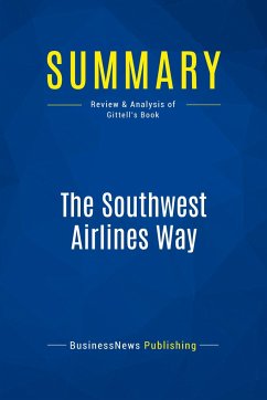 Summary: The Southwest Airlines Way - Businessnews Publishing
