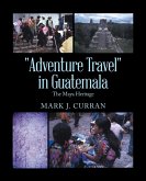 &quote;Adventure Travel&quote; in Guatemala