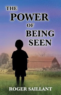 The Power of Being Seen - Saillant, Roger