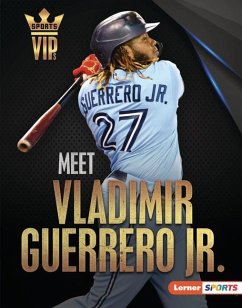 Meet Vladimir Guerrero Jr. - Stabler, David