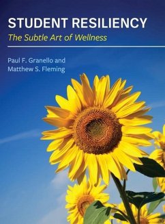 Student Resiliency: The Subtle Art of Wellness - Granello, Paul; Fleming, Matthew