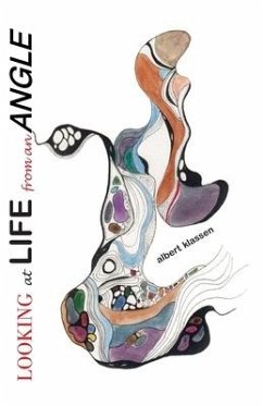Looking at Life from an Angle - Klassen, Albert Peter