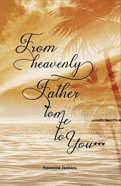 From Heavenly Father to Me to You - Jenkins, Yovonne