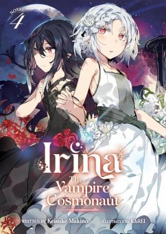 Irina: The Vampire Cosmonaut (Light Novel) Vol. 4 - Makino, Keisuke