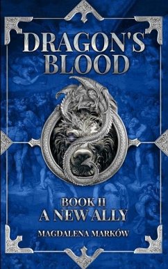 A New Ally: Dragon's Blood Book II - Markow, Magdalena