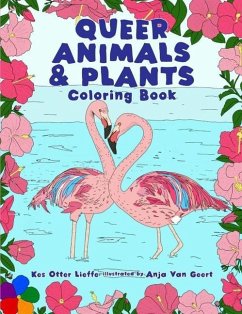 Queer Animals And Plants Coloring Book - Lieffe, Kes Otter