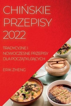 ChiŃskie Przepisy 2022 - Zheng, Erik