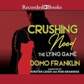 Crushing Need: The Living Game