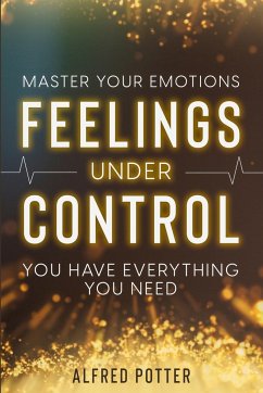 Master Your Emotions - Potter, Alfred