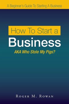 How to Start a Business - Rowan, Roger M.