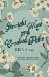 Straight Ways and Crooked Paths: Ella's... - Bild 1