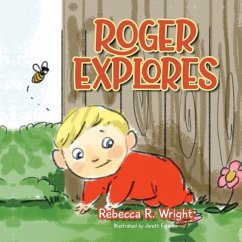 Roger Explores - Wright, Rebecca R.