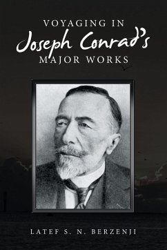 Voyaging in Joseph Conrad's Major Works - Berzenji, Latef S. N.