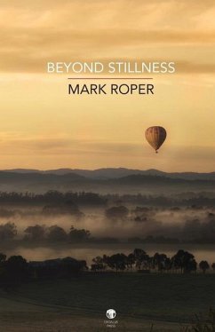 Beyond Stillness - Roper, Mark