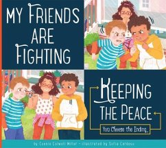 My Friends Are Fighting - Miller, Connie Colwell