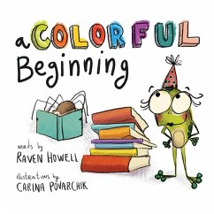 A Colorful Beginning - Howell, Raven