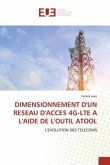 DIMENSIONNEMENT D'UN RESEAU D'ACCES 4G-LTE A L'AIDE DE L'OUTIL ATOOL