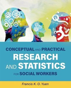 Conceptual and Practical Research and Statistics for Social Workers - Yuen, Francis K O