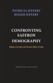 Confronting Saffron Demography: Religion, Fertility, and Women's Status in India