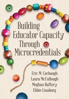 Building Educator Capacity Through Microcredentials - Carbaugh, Eric M; Mccullough, Laura; Raftery, Meghan