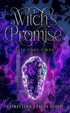 A Witch's Promise - Shipp, Christian Leigh