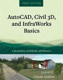 AutoCAD, Civil 3D, and InfraWorks Basics