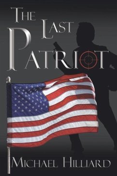 The Last Patriot - Hilliard, Michael