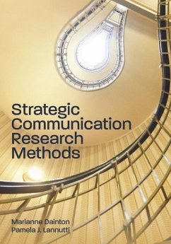 Strategic Communication Research Methods - Dainton, Marianne; Lannutti, Pamela J.