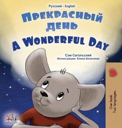 A Wonderful Day (Russian English Bilingual Book for Kids) - Sagolski, Sam; Books, Kidkiddos