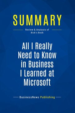 Summary: All I Really Need to Know in Business I Learned at Microsoft - Businessnews Publishing