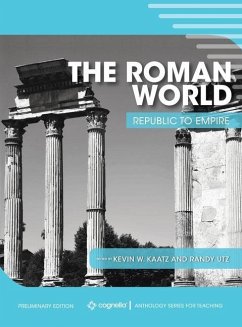 The Roman World: Republic to Empire - Kaatz, Kevin W.; Utz, Randy