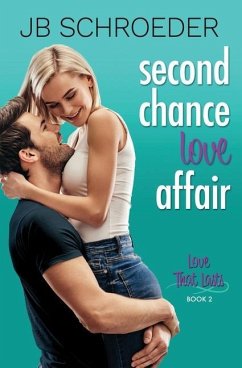 Second Chance Love Affair: Contemporary Romance with a Twist - Schroeder, Jb