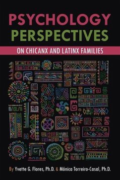 Psychological Perspectives on Chicanx and Latinx Families - Flores, Yvette G.; Torreiro-Casal, Mónica