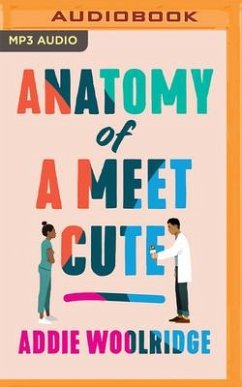 Anatomy of a Meet Cute - Woolridge, Addie