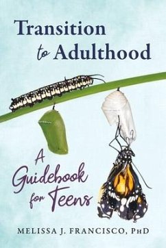 Transition to Adulthood: A Guidebook for Teens - Melissa J. Francisco