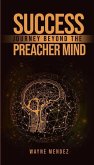 Success Journey Beyond The Preacher Mind