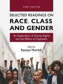 Selected Readings on Race, Class, and Gender: An Exploration of Human Rights and the Effects of Capitalism